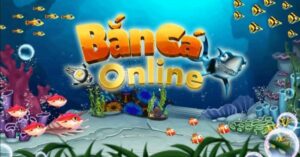 cách chơi bắn cá online